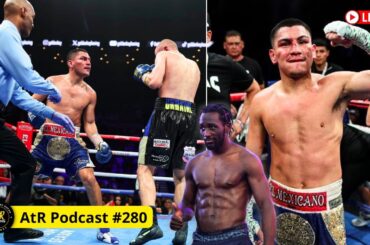 AtR Podcast #280 | Ortiz vs. Bohachuk WAR / Leo KO's Lopez