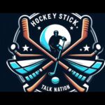 Hockey Stick Talk Nation Episode #5 Were getting Loud!!!