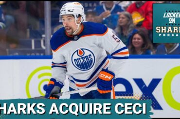 The San Jose Sharks Acquire Cody Ceci From The Edmonton Oilers: The Why And What Are They Getting?