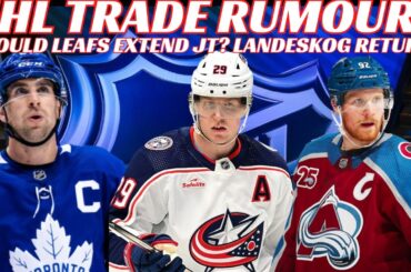 NHL Trade Rumours - Laine Locker Room Issues? Should Leafs Extend JT? Landeskog Return? Top UFA's