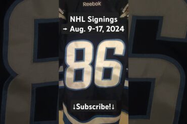 NHL Signings from August 9-17, 2024