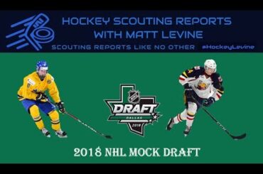 Does Svechnikov Fall? | 2018 NHL Mock Draft 1-15 After Lottery