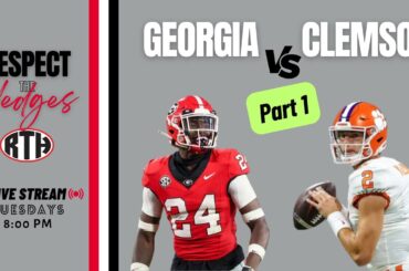 Georgia vs Clemson 2024 Preview Pt 1 | Clemson Offense vs Georgia Defense | Respect the Hedges