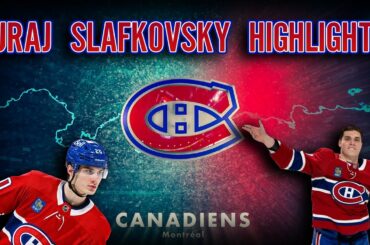 Juraj Slafkovsky - Highlight Reel | Montreal Canadiens