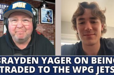 Brayden Yager on being traded to the Winnipeg Jets