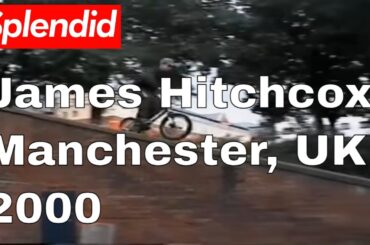 James Hitchcox, Manchester BMX street riding, circa 2000