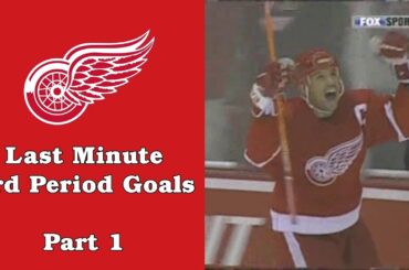 Detroit Red Wings: Last Minute 3rd Period Game-Winning Goals