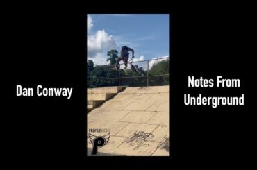 Profile's Notes from Underground -- Dan Conway -- July, 2024.