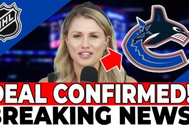 LATEST NEWS! CANUCKS JUST HAPPENED! NOBODY WAITS! THEY LAUNCHED THE BOMB! VANCOUVER CANUCKS NEWS