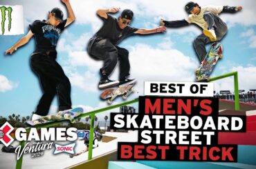 BEST OF Monster Energy Men’s Skateboard Street Best Trick | X Games Ventura 2024