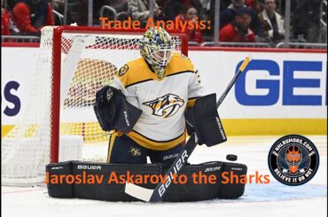 Trade Analysis: Yaroslav Askarov traded to the San Jose Sharks