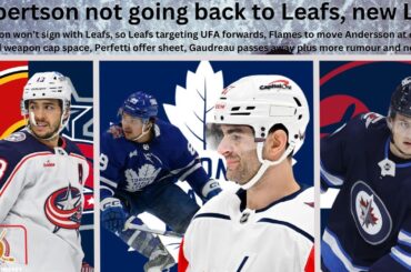 NHL Trade Rumours: Leafs adding LW, moving Robertson, Perfetti offer sheet, Gaudreau passes + more.