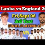 Sri Lanka tour of England Sri Lanka Vs England 2nd Test Match Playing 11 sl vs eng eng vs sl