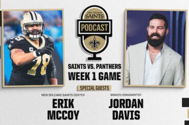 Erik McCoy, Jordan Davis on Saints Podcast | September 4, 2024 | New Orleans Saints Podcast