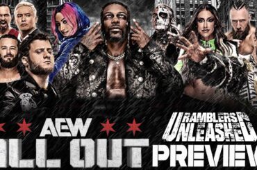 AEW All Out 2024 Preview | RAMBLERS UNLEASHED #30