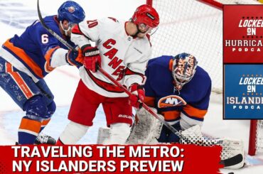 Traveling the Metro: NY Islanders Preview Crossover Special | Carolina Hurricanes Podcast