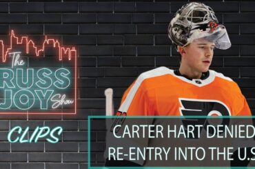 Former Flyers Goalie Carter Hart Denied Re-Entry Into U.S., Wants to Relocate to Tennessee