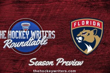 Florida Panthers 2024-25 NHL Season Preview | The Hockey Writers Roundtable