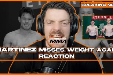 BREAKING NEWS: Martinez MISSES Weight Again! - Reaction with Mitchell Tinley