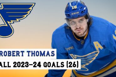 Robert Thomas (#18) All 26 Goals of the 2023-24 NHL Season