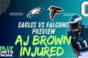 Eagles vs Falcons preview: How will Philly replace A.J Brown? | OpenGym