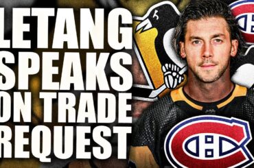 KRIS LETANG SPEAKS OUT ON HABS TRADE REQUEST… (Montreal Canadiens, Pittsburgh Penguins News)