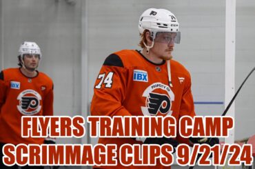 Philadelphia Flyers Training Camp Scrimmage Clips - Day 3 9/21/24