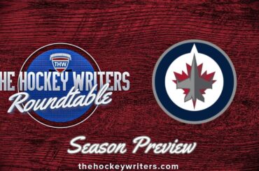 Winnipeg Jets 2024-25 NHL Season Preview | The Hockey Writers Roundtable