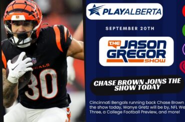 The Jason Gregor Show - September 20th, 2024 - Bengals RB Chase Brown joins the show