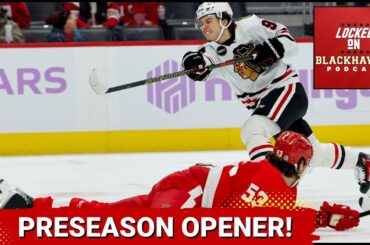 Chicago Blackhawks Preseason Opener Preview, + Watch To Watch vs. Red Wings!