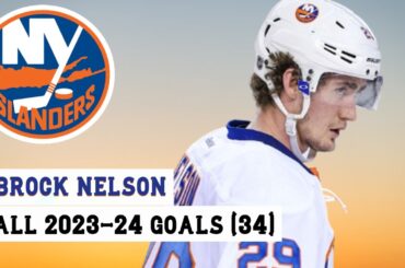 Brock Nelson (#29) All 34 Goals of the 2023-24 NHL Season