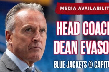 Columbus Blue Jackets vs. Washington Capitals Preview 😤 Head Coach Dean Evason | Pregame Media