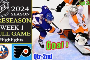 Philadelphia Flyers vs New York Islanders [ GAME 2n ] | Sept 26,2024 |NHL Today |2024 NHL Preseason