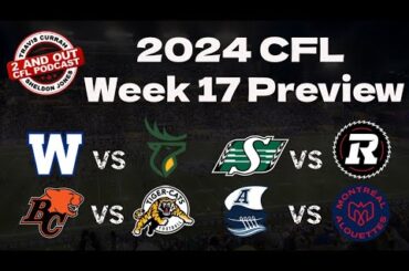 2024 @cfl Week 17 Preview: McLeod Bethel-Thompson starts for the Elks, Nathan Rourke for the Lions