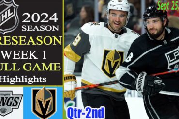 Los Angeles Kings vs Vegas Golden Knights TODAY | Sept 25,2024 | NHL Today | 2024 NHL Preseason