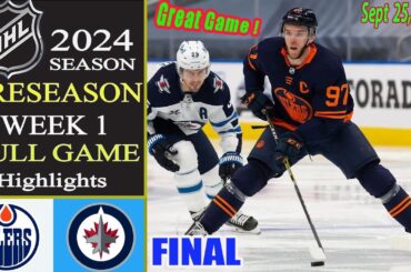 Edmonton Oilers vs Winnipeg Jets TODAY [ FINAL GAME ] Sept 25,2024 | NHL Today | 2024 NHL Preseason