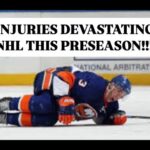 INJURIES DEVASTATING NHL THIS PRESEASON!  #nhl #injury #panarin #laine #montrealcanadiens #nyr #tml