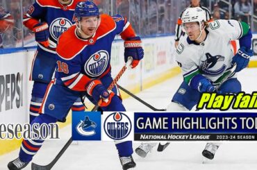 Vancouver Canucks vs Edmonton Oilers Game Highlights | preseason | 2024 NHL Season