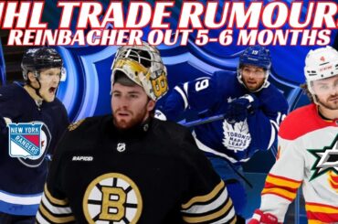 NHL Trade Rumours - Leafs, Jets, NYR, Flames & Swayman Trade? Reinbacher out 5 6 Months + Waivers