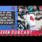 Eleven Dubcast: Ohio State vs. MSU Recap and Pondering Jeremiah Smith or Ryan Williams as Top CFB WR