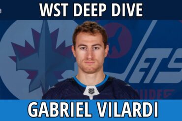 Gabriel Vilardi Player Analysis | Winnipeg Jets | WST Deep Dive