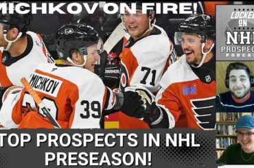 TOP PRESEASON PROSPECT PERFORMERS! | Michkov, Luchanko, Kapanen, & More