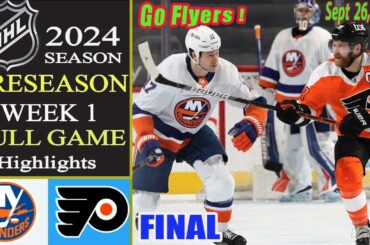 New York Islanders vs Philadelphia Flyers [ FINAL GAME  ]Sept 26,2024 |NHL Today |2024 NHL Preseason