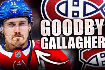 MONTREAL CANADIENS BRENDAN GALLAGHER BUYOUT COMING SOON? Habs News & Rumours