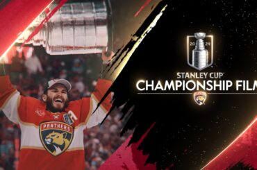 Florida Panthers | Stanley Cup Championship Film