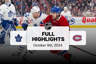 Maple Leafs at Canadiens | October 09, 2024 | NHL Full Game Highlights