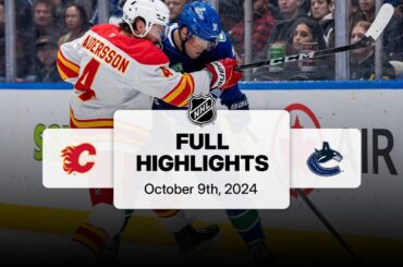 Flames at Canucks | October 09, 2024 | NHL Full Game Highlights