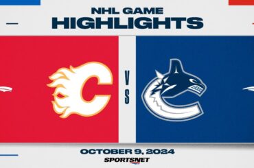 NHL Highlights | Flames vs. Canucks - October 9, 2024