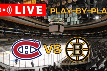 LIVE: Montreal Canadiens VS Boston Bruins Scoreboard/Commentary!