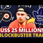 SUPER TRADE BETWEEN LEAFS AND FLYERS! A MILLION-DOLLAR DEFENDER IS COMING? MAPLE LEAFS NEWS